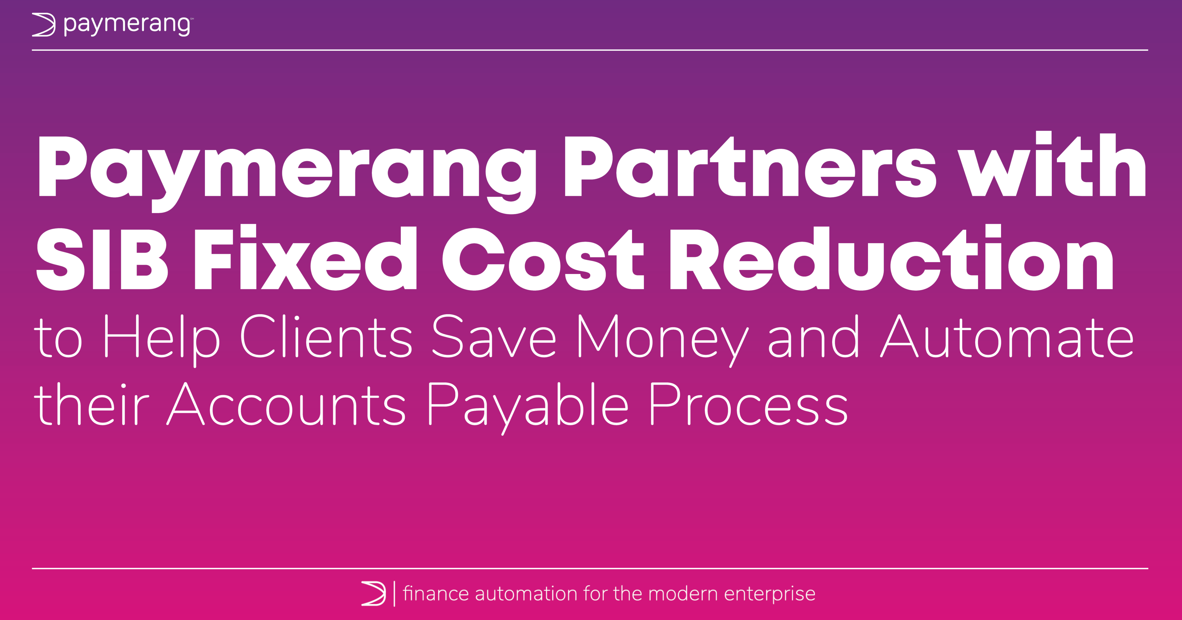 Paymerang and SIB Fixed Cost Reduction Partner to Help Clients Save 