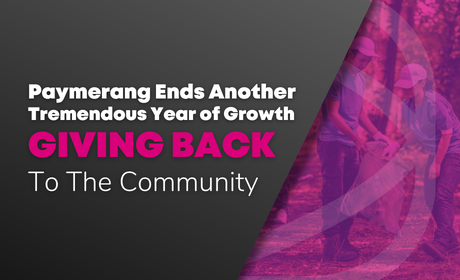 Paymerang Ends Another Tremendous Year of Growth Giving Back Paymerang Ends Another Tremendous Year of Growth Giving Back